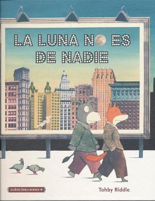 Book cover for La Luna No Es de Nadie