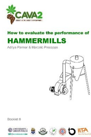 Cover of How to evaluate the performance of cassava hammermills