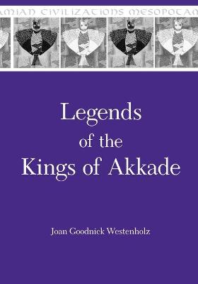Book cover for Legends of the Kings of Akkade