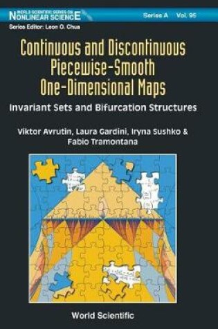 Cover of Continuous And Discontinuous Piecewise-smooth One-dimensional Maps: Invariant Sets And Bifurcation Structures