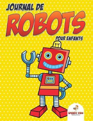 Book cover for Journal de robots pour enfants (French Edition)