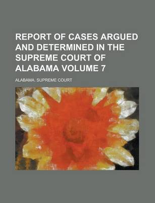 Book cover for Report of Cases Argued and Determined in the Supreme Court of Alabama (76)