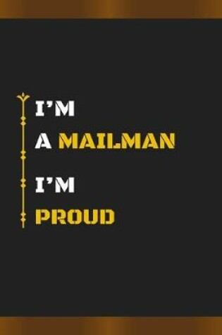 Cover of I'm a Mailman I'm Proud