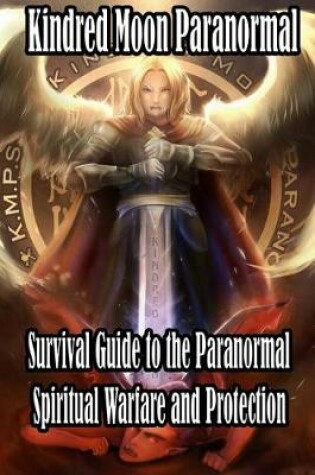 Cover of Kindred Moon Paranormal Survival guide to the paranormal