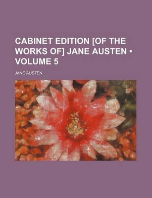 Book cover for Illustrated Cabinet Edition [Of the Works Of] Jane Austen Volume 5