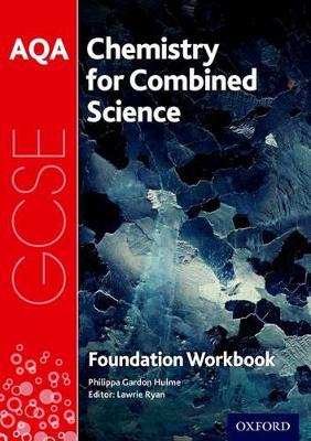 Book cover for AQA GCSE Chemistry for Combined Science (Trilogy) Workbook: Foundation