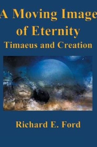 Cover of A Moving Image of Eternity