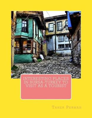 Book cover for Interesting Places in Bursa-Turkey to Visit as a Tourist