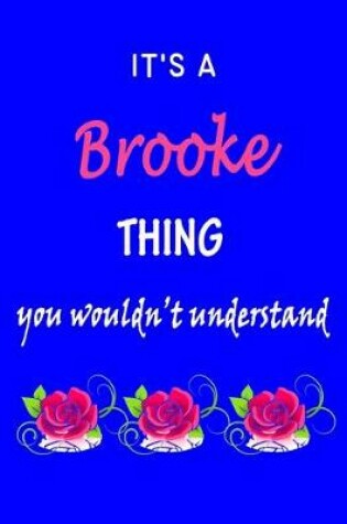 Cover of It's A Brooke Thing You Wouldn't Understand