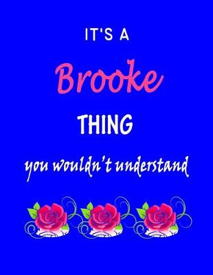 Book cover for It's A Brooke Thing You Wouldn't Understand