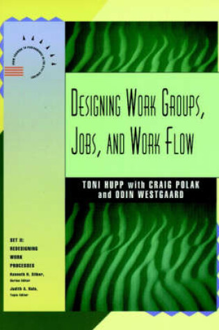 Cover of Designing Work Groups, Jobs and Work Flow