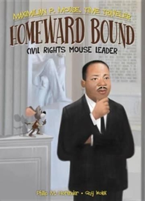 Cover of Homeward Bound: Civil Rights Mouse Leader Book 6