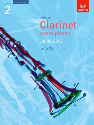 Book cover for Selected Clarinet Exam Pieces 2008-2013, Grade 2, Score, Part & CD