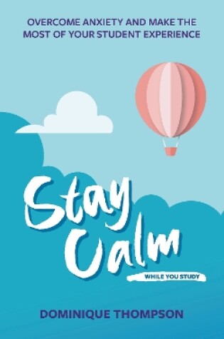 Cover of Stay Calm While You Study