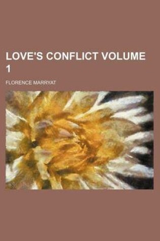 Cover of Love's Conflict Volume 1