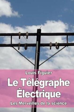 Cover of Le Télégraphe Électrique