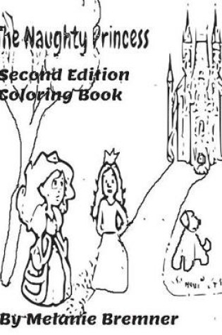 Cover of The Naughty Princess Second Edition Coloring Book