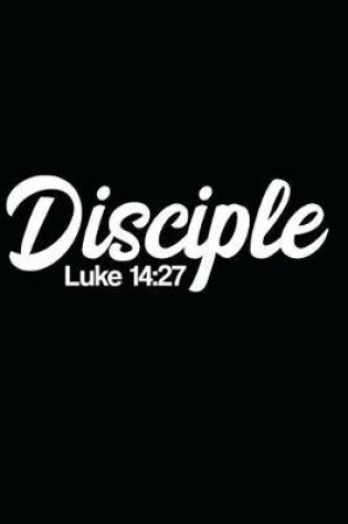 Cover of Disciple Luke 14
