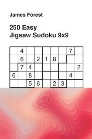 Cover of 250 Easy Jigsaw Sudoku 9x9