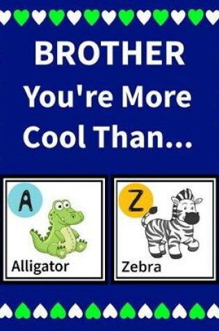 Cover of Brother You're More Cool Than