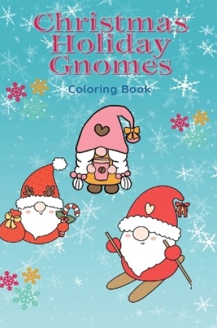Cover of Christmas Holiday Gnomes