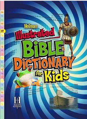 Book cover for Holman Illustrated Bible Dictionary for Kids