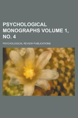 Cover of Psychological Monographs Volume 1, No. 4