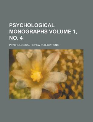 Book cover for Psychological Monographs Volume 1, No. 4