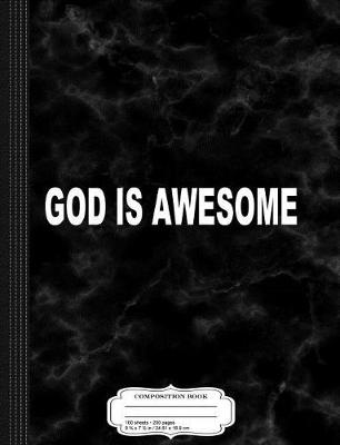 Book cover for God Is Awesome Composition Notebook