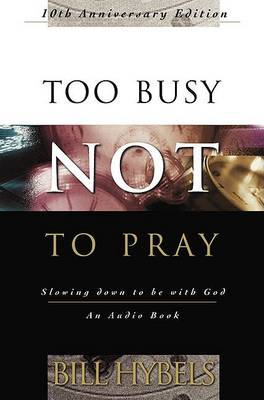 Book cover for Too Busy Not to Pray Audio Tape