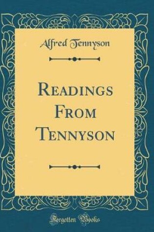 Cover of Readings From Tennyson (Classic Reprint)