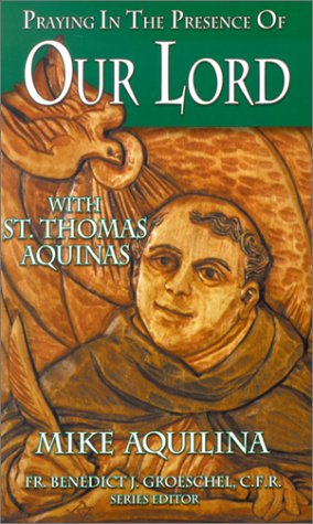 Book cover for Praying in the Presence of Our Lord with St.Thomas Aquinas