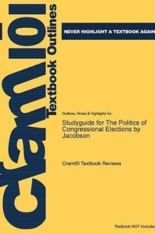 Cover of Studyguide for the Politics of Congressional Elections by Jacobson, ISBN 9780321100405