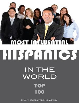 Book cover for Most Influential Hispanics in the World