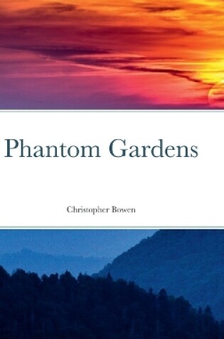 Cover of Phantom Gardens