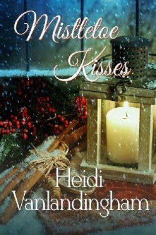 Cover of Mistletoe Kisses