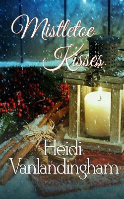 Book cover for Mistletoe Kisses