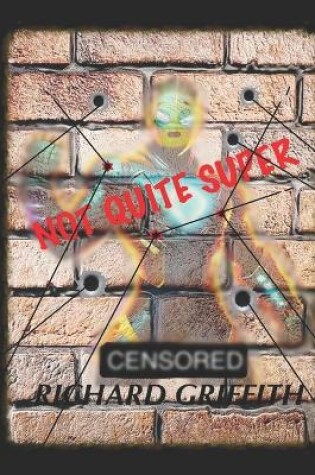 Cover of Not Quite Super