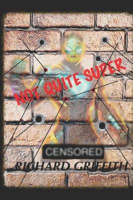 Cover of Not Quite Super