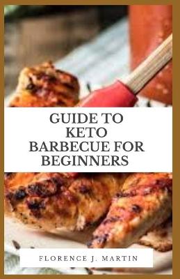 Book cover for Guide to Keto Barbecue for Beginners