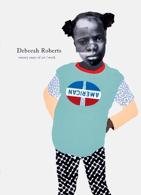 Book cover for Deborah Roberts: Twenty Years of Art/Work - Red Crosses Cover - Trade