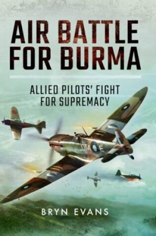 Cover of Air Battle for Burma: Allied Pilots' Fight for Supremacy