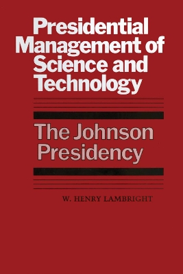 Book cover for Presidential Management of Science and Technology