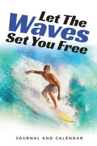 Cover of Let the Waves Set You Free