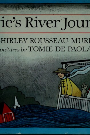 Cover of Murphy & De Paola : Tattie'S River Journey (Library Edn)