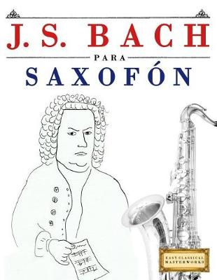 Book cover for J. S. Bach Para Saxof