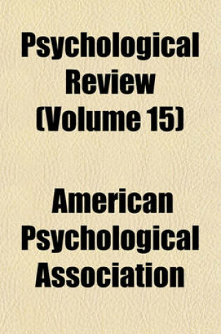 Cover of Psychological Review (Volume 15)