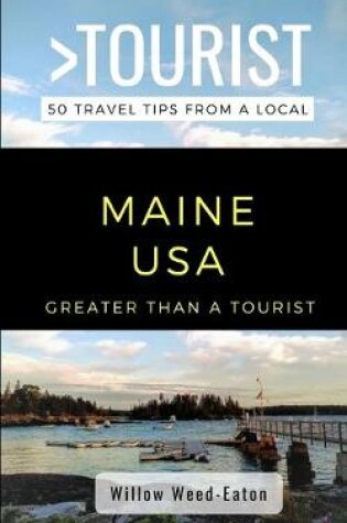Cover of Greater Than a Tourist- Maine USA