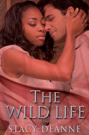 Cover of The Wild Life (Peace in the Storm Publishing Presents)