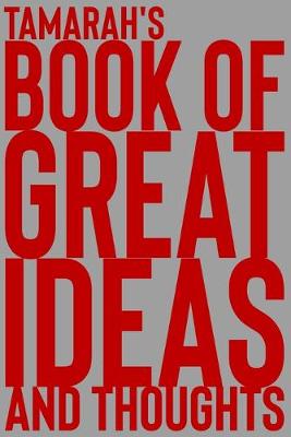 Cover of Tamarah's Book of Great Ideas and Thoughts